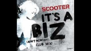 Scooter - It&#39;s A Biz (Club Mix)