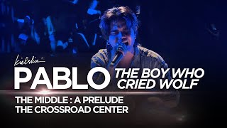 Download lagu [4K] PABLO 'The Boy Who Cried Wolf' The Middle: A Prelude 7-17-2026 | KIELSKIE mp3