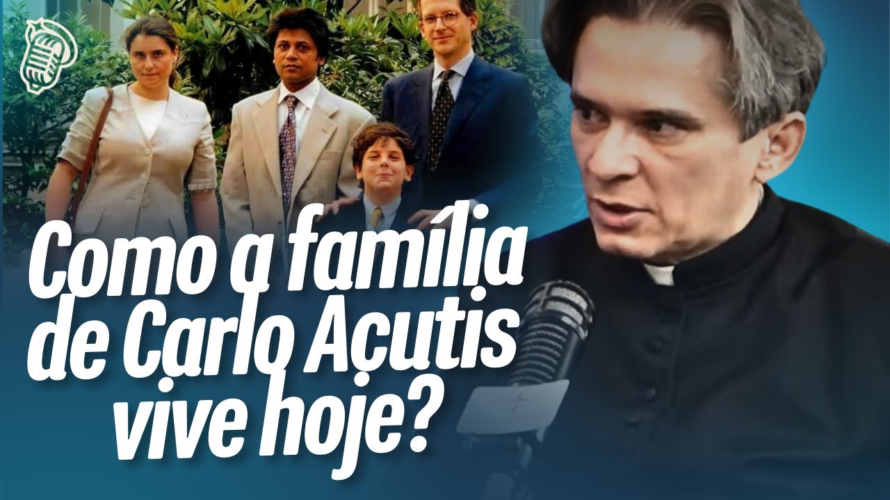 A VIDA DA FAMÍLIA DE CARLO ACUTIS HOJE: COMO CONTINUAM SUA MISSÃO DE FÉ? | PADRE FÁBIO VIEIRA