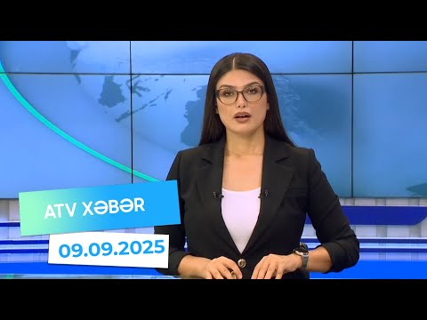 Atv xəbər 20:30 - 09.09.2025