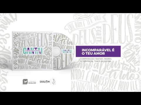 Incomparável É o Teu Amor - Comunidade Católica Shalom