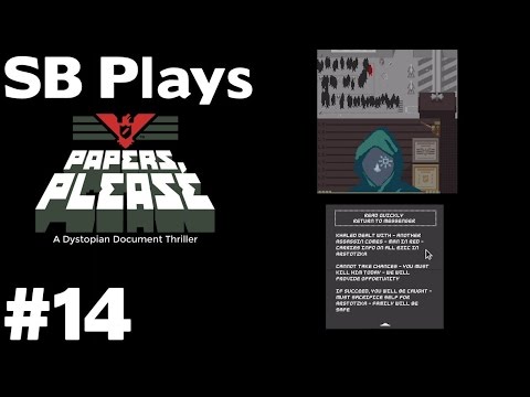 I Must Sacrifice Myself??? - SB Plays Papers Please [ep14]