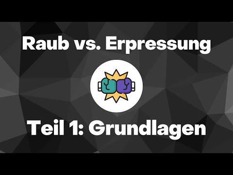 Abgrenzung Raub - räuberische Erpressung - Teil 1: Meinungsstreit