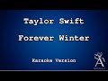 Taylor Swift - Forever Winter (Taylor's Version) (KARAOKE)