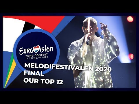 Melodifestivalen 2020 (Sweden) | Final | OUR TOP 12