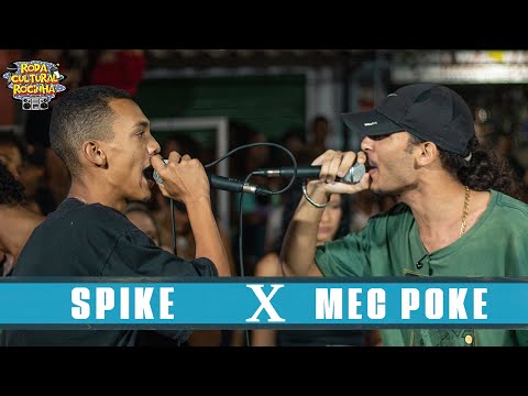 SPIKE X MEC POKE - 1ª FASE - Roda Cultural da Rocinha: 86ª EDIÇÃO