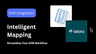 Chartnote + Tebra: Integration with Intelligent Mapping