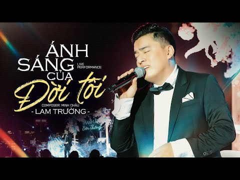 Ánh Sáng Của Đời Tôi - Lam Trường | Thanh Âm Bên Thông | Official Music Video