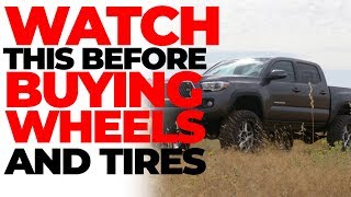 WATCH THIS BEFORE YOU BUY WHEELS AND TIRES!