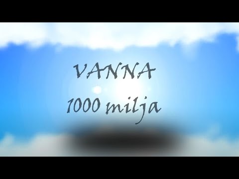 VANNA - 1000 milja (Lyric video)