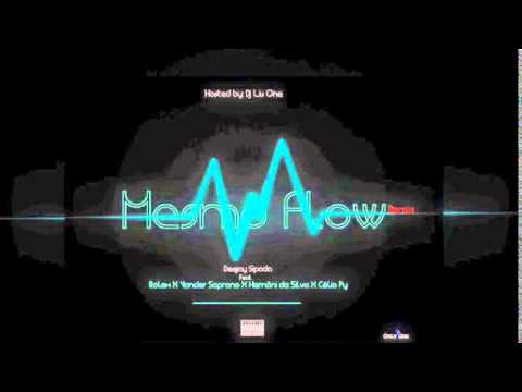 Dj Sipoda - Mesmo Flow Remix (ft.  Rolex, Vander Soprano, Hernani, Celio P) Hosted by Dj Liu One