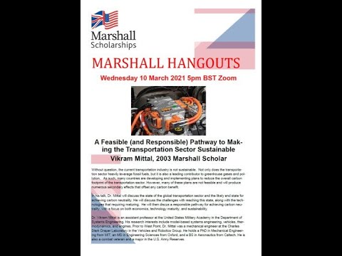 Marshall Hangout - Feasible (and Responsible) Pathway to Making the Transportation Sector Sustainable 10 March 2021