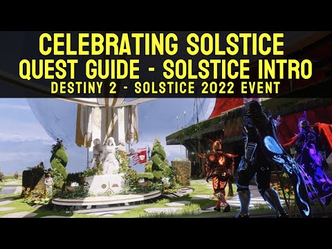 Celebrating Solstice Quest Guide - Solstice Intro | Destiny 2