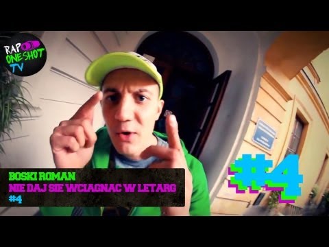 RAP ONE SHOT odcinek 4 : Bosski Roman Prod.DJ ZEL - Nie Daj Się Wciągnąć W Letarg
