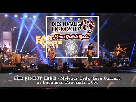 The Finest Tree - Melebur Beda (Live Concert) Dies Natalis UGM ke-68