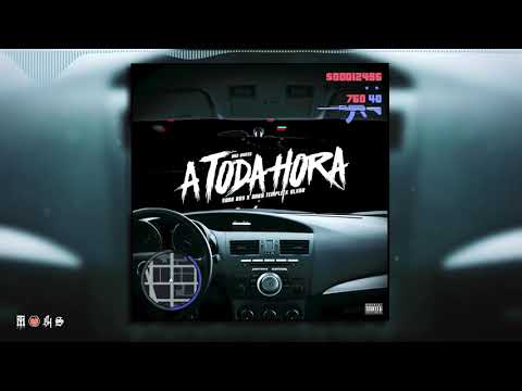 A TODA HORA - SODA BOY x BABY TEMPLE x BLXNR (Prod. Dedos de Fuego).