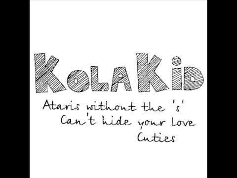 Kola Kid - Can't Hide Your Love