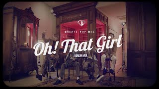 [影音] C.T.O - Oh! That girl (韓文版)