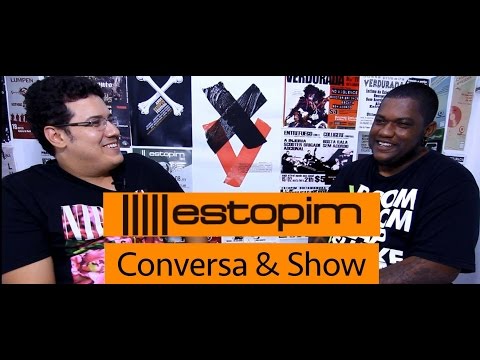 Estopim Conversa & Show #13- Rangel Blequimobiu (Parte 1)