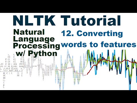Words as Features for Learning Natural Language Processing With Python and NLTK p 12
