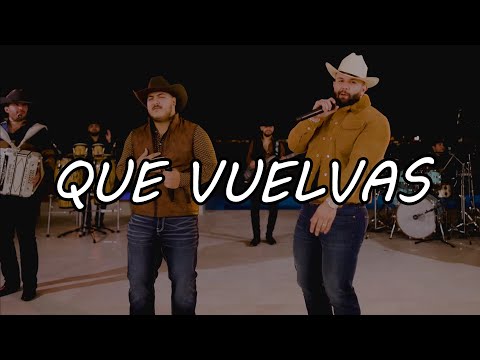 Carin Leon, Grupo Frontera - Que Vuelvas (Expert Video Lyrics)