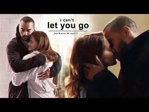 jackson & april - i can't let you go [grey's anatomy +17x14] FMV