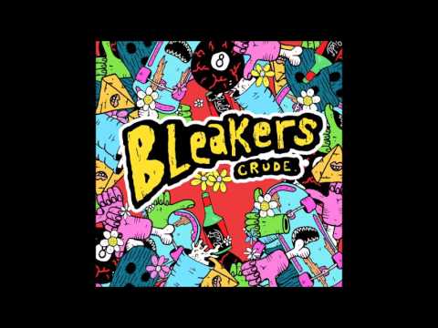 Bleakers - Crude (Full EP)