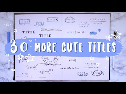 30 More Ways To Write A Cute Title Video