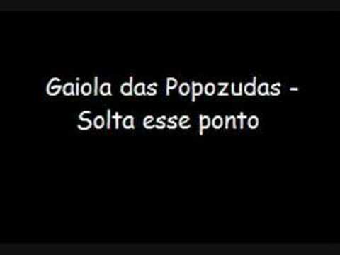 Gaiola das Popozudas - Solta esse ponto