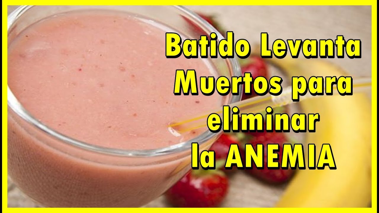 LE LLAMAN EL BATIDO LEVANTA MUERTOS, PORQUE SUBE LAS PLAQUETAS Y ELIMINA LA ANEMIA EN 1 SEMANA