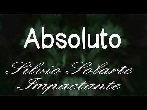 Absoluto..silvio Solarte.Daniel Y Samuel