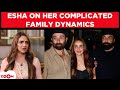 Esha Deol TALKS About Her Complicated Family Dynamics Deol Family Bond With Sunny Deol