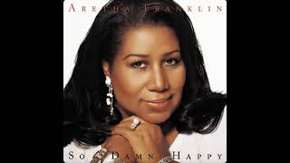 Aretha Franklin - So Damn Happy