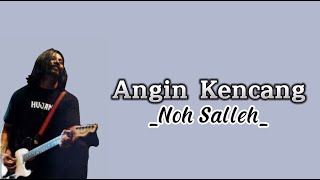 Download lagu Noh Salleh - Angin Kencang (Lirik Lagu) mp3
