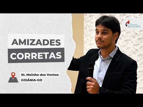 Amizades Corretas - Ir: Martin Lutero  | Goiânia-GO, 05/08/2026