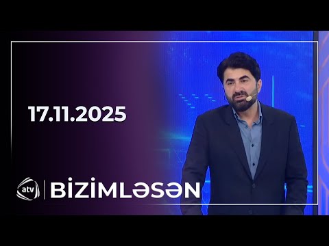 Bizimləsən / 17.11.2025