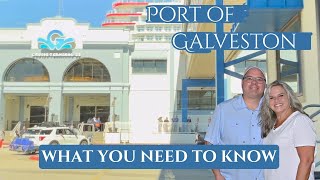 Port of Galveston Arrival and Embarkation: Everything you need to know and what to expect