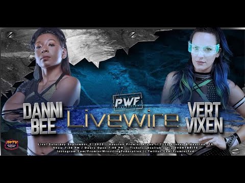 Danni Bee VS Vert Vixen 9/2/23