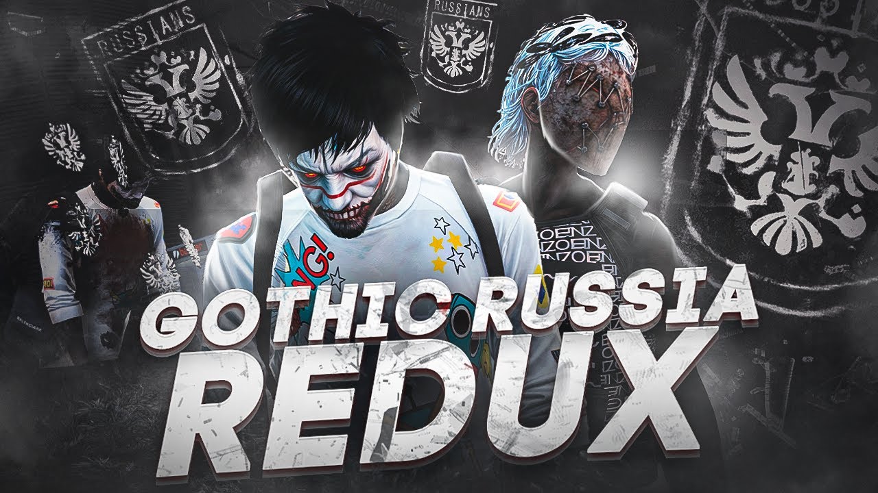 GOTHIC RUSSIA KILLA REDUX v9