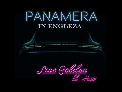 Lino Golden - Panamera ft. Aspy (English Version)