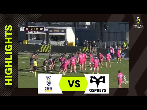 A Beautiful Game of Rugby | Zebre Parma  v Ospreys | EPCR Challenge Cup Extended Highlights