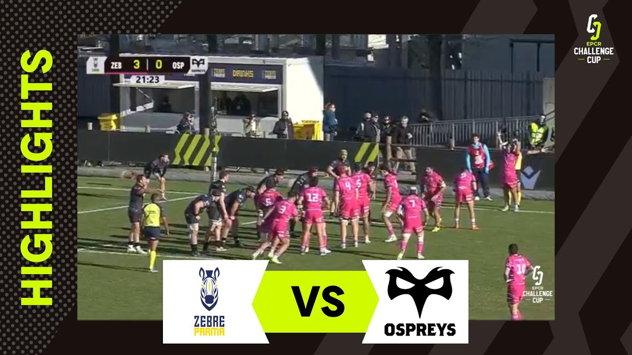 Extended Highlights - Zebre Parma v Ospreys | EPCR Challenge Cup 2025/26