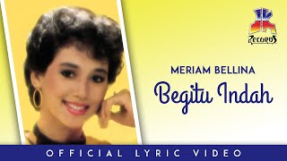 Download lagu Meriam Bellina - Begitu Indah mp3 Download lagu Meriam Bellina - Begitu Indah mp3