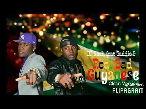 DJ Kash feat Gaddie G - Real Bad Guyanese (Clean Version)Cotton Swab Riddim