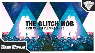 [Electronic] The Glitch Mob - Enter Formless (ft. Rituals Of Mine)