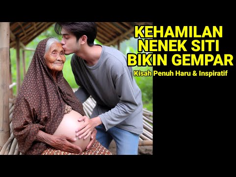 KISAH NYATA: "Mengungkap Rahasia Nenek Siti: Kehamilan Tak Terduga yang Mengguncang Desa!"