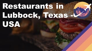 Restaurants in Lubbock, Texas - USA
