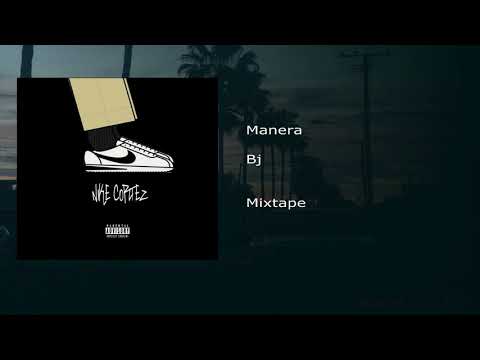 Bj x Manera Ft Bless g