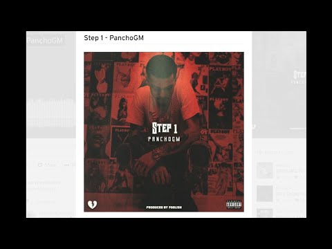 PanchoGM - Step 1 (Prod. Foolish) [Goon Mob Music]