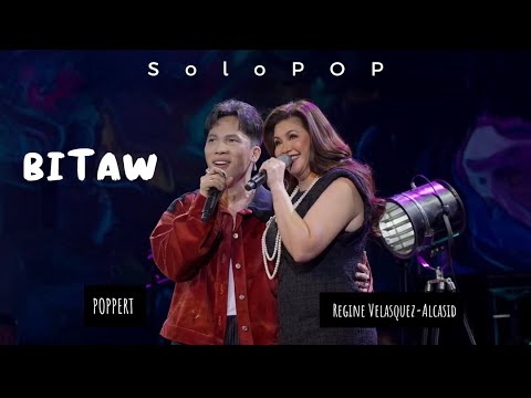 BITAW - Regine Velasquez and Poppert (Live Performance)